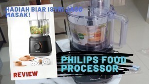 'Hadiah Buat Istri! Unboxing dan Review Food Processor Philips'