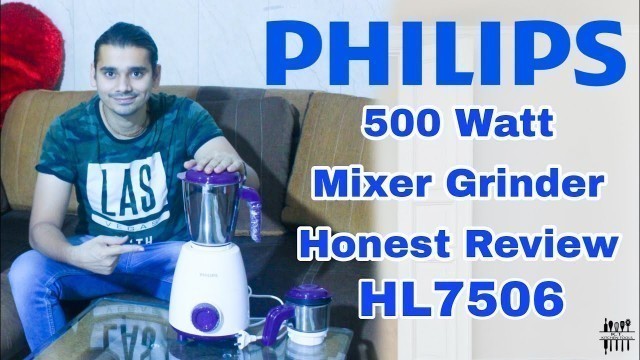 'PHILIPS HL7506/00 500W Mixer Grinder | Full Unboxing & Review In HINDI | Best Budget Mixer Grinder'