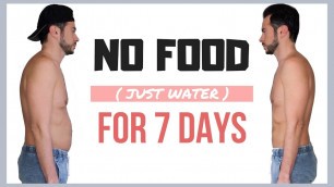 'Guy Tries 7 DAY WATER FAST DIET