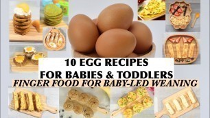 '10 EGG RECIPES FOR BABIES AND TODDLERS | HOW TO MAKE BABY FOOD WITH EGGS | FINGER FOODS FOR BABIES'