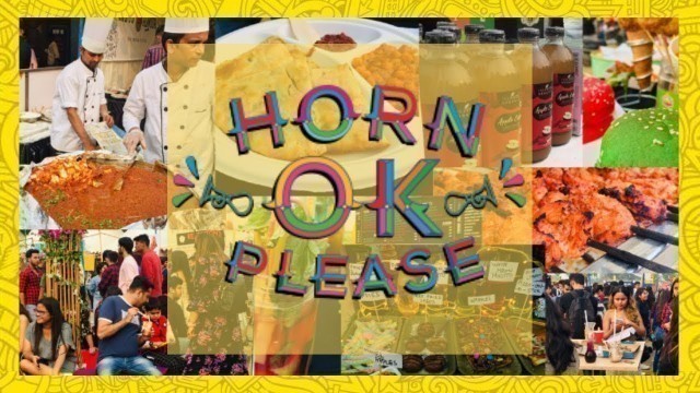 'Horn OK Please - Delhi\'s Happiest Food Festival | FOOD TRUCK FESTIVAL | November 2019'