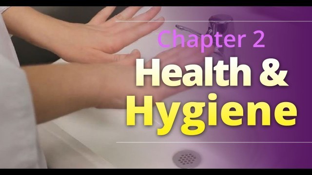 'Basic Food Safety for Oregon: Chapter 2 \"Health and Hygiene\" (English)'