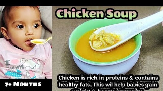 'Chicken Soup For Babies/Soup Recipes for Babies/ 7+ Months Baby food ideas/ Chicken Recipes for baby'