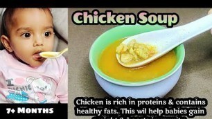 'Chicken Soup For Babies/Soup Recipes for Babies/ 7+ Months Baby food ideas/ Chicken Recipes for baby'