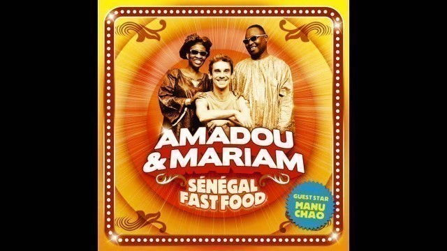 'Amadou & Mariam - Sénégal Fast Food (Official Audio)'