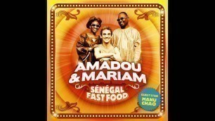 'Amadou & Mariam - Sénégal Fast Food (Official Audio)'