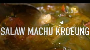 'Somlaw Machu Kroeung Cambodian Food Khmer Food Cambodian Stew Salaw Kreung Sour Soup How to make'